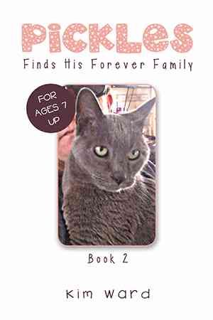 Pickles Finds His Forever Family By Kim Ward 9781514499146 (Paperback)