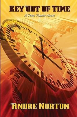 Key Out of Time By Norton, Andre 9781515402480 (Paperback)