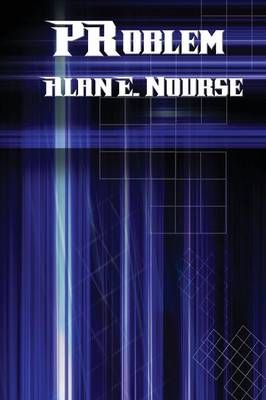 PRoblem By Alan E Nourse 9781515404286 (Paperback)