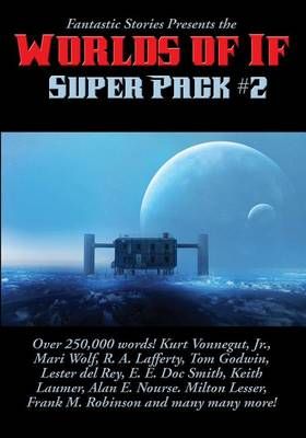 Fantastic Stories Presents the Worlds of If Super Pack #2 (Paperback)