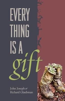 Everything Is A Gift By Joseph, John 9781515417156 (Paperback)