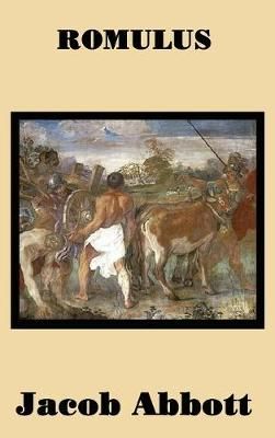 Romulus By Abbott, Jacob 9781515420224 (Hardback)