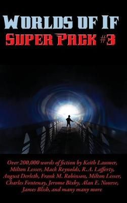 Worlds of If Super Pack #3 By Laumer, Keith 9781515420866 (Hardback)