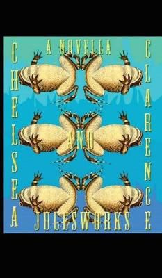Chelsea and Clarence By Ribber 9781515422860 (Hardback)