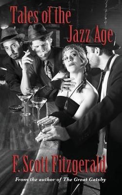 Tales of the Jazz Age By Fitzgerald 9781515423133 (Hardback)