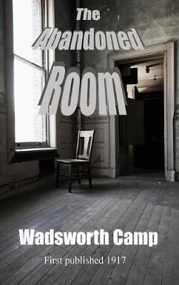 Abandoned Room By Camp 9781515425557 (Hardback)