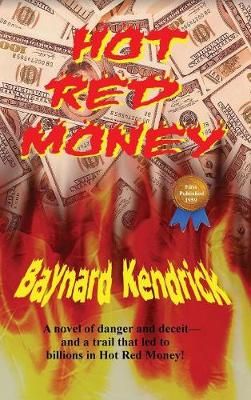 Hot Red Money By Kendrick 9781515425946 (Hardback)