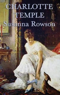 Charlotte Temple By Rowson 9781515429166 (Hardback)