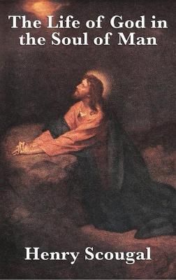 Life of God in the Soul of Man By Henry Scougal 9781515431602