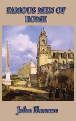 Famous Men of Rome By Haaren 9781515434917 (Hardback)