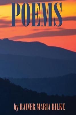 POEMS by RAINER MARIA RILKE By Rainer Maria Rilke 9781515451280