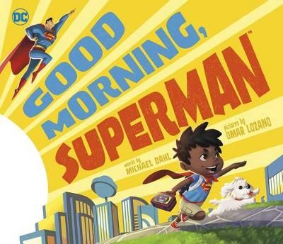 Good Morning, Superman! 9781515809708 (Hardback)