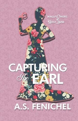 Capturing the Earl By A.S. Fenichel 9781516110568 (Paperback)
