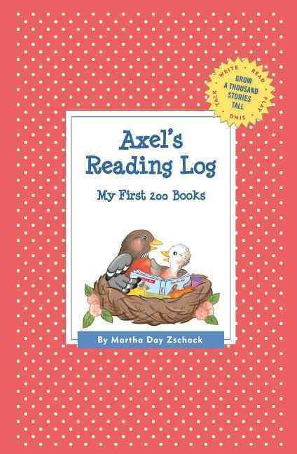 Axel's Reading Log By Martha Day Zschock 9781516202560 (Paperback)