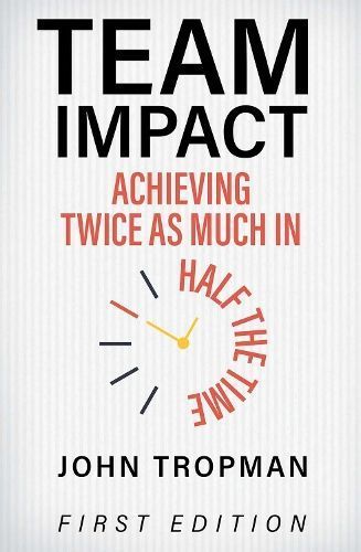 Team Impact By John E. Tropman 9781516514304 (Paperback)