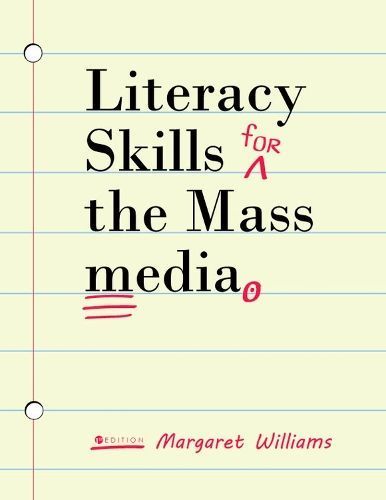 Literacy Skills for the Mass Media By Margaret Williams 9781516529483