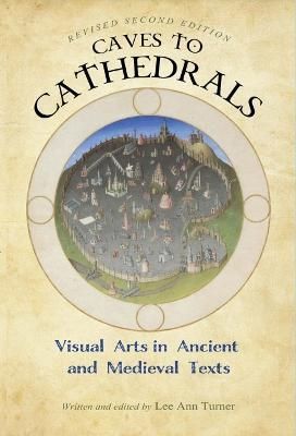 Caves to Cathedrals By Lee Ann Turner (editor) 9781516531646