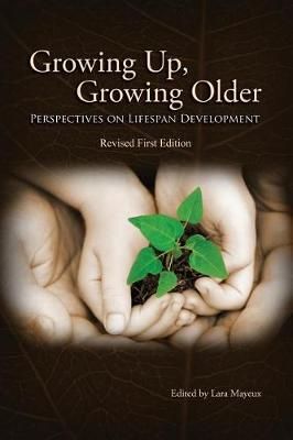 Growing Up, Growing Older By Lara Mayeux 9781516550425 (Hardback)