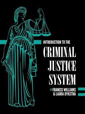 Introduction to the Criminal Justice System 9781516574902 (Hardback)