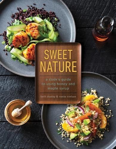 Sweet Nature By Beth Dooley, Mette Nielsen 9781517904708 (Hardback)