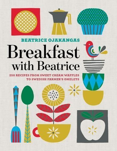 Breakfast With Beatrice By Beatrice Ojakangas 9781517904951