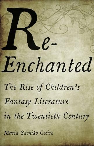 Re-Enchanted By Maria Sachiko Cecire 9781517906580 (Paperback)