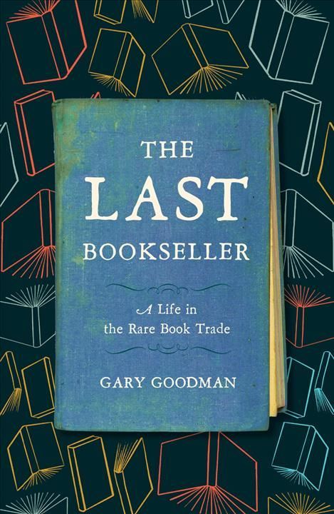 The Last Bookseller By Gary Goodman 9781517912574 (Hardback)