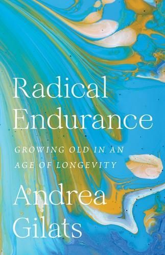 Radical Endurance By Andrea Gilats 9781517918064 (Paperback)