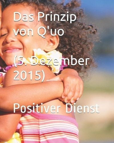 Prinzip von Q'uo (5. Dezember 2015) By McCarty 9781520735009
