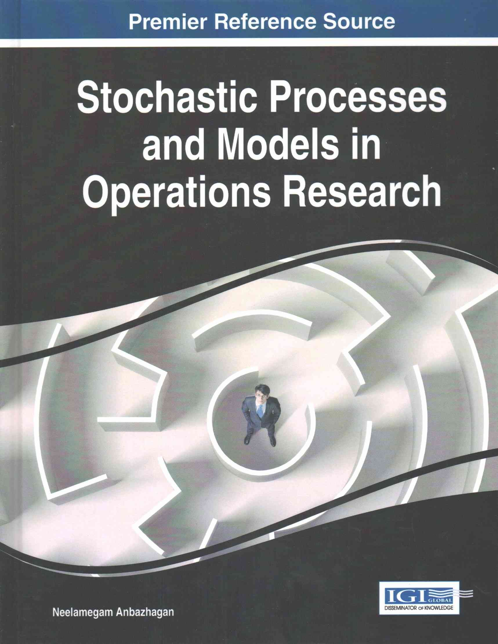 Stochastic Processes and Models in Operations Research 9781522500445
