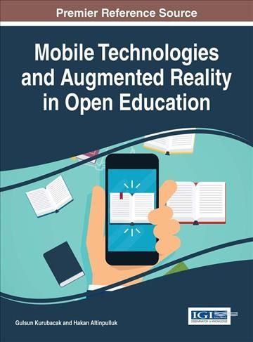 Mobile Technologies and Augmented Reality in Open Education (Hardback)