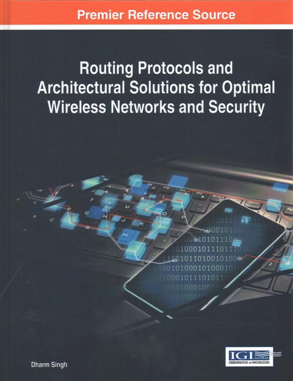 Routing Protocols and Architectural Solutions for Optimal Wireless Networks and Security