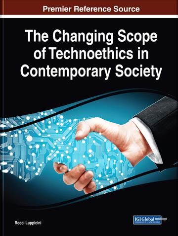 The Changing Scope of Technoethics in Contemporary Society (Hardback)