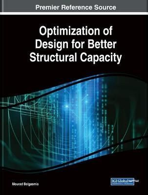 Optimization of Design for Better Structural Capacity 9781522570592