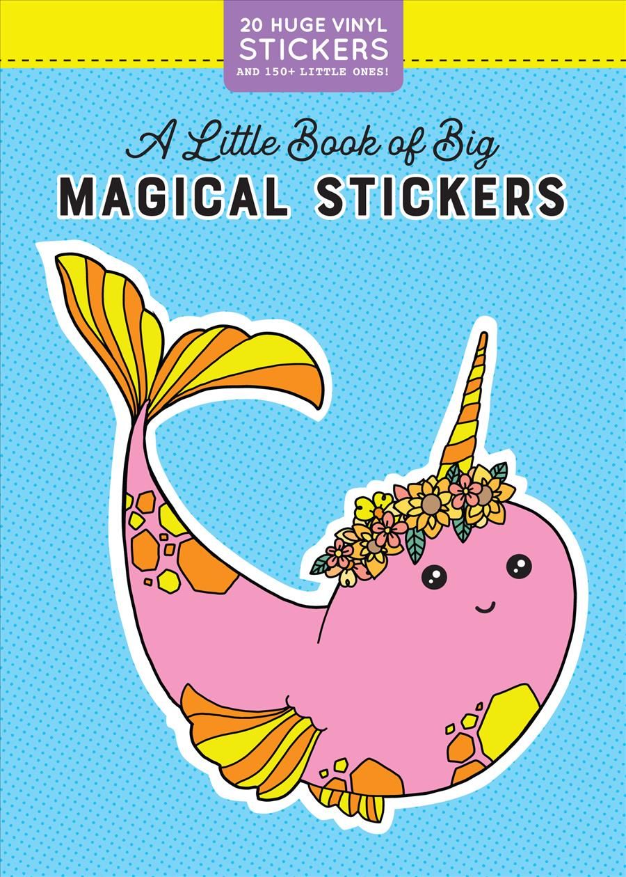A Little Book of Big Magical Stickers By Pipsticks +Workman
