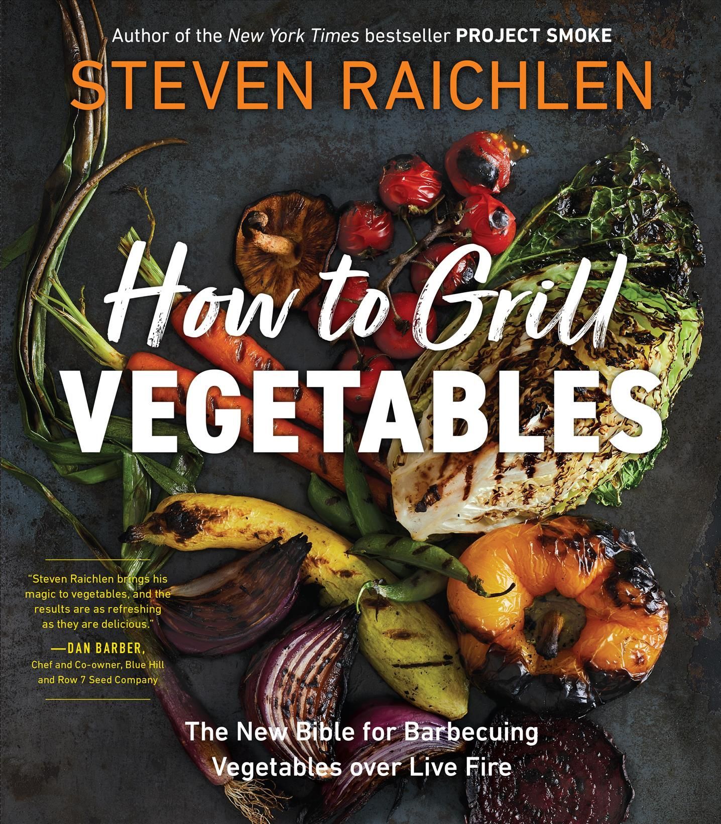 How to Grill Vegetables By Steven Raichlen 9781523509843 (Paperback)