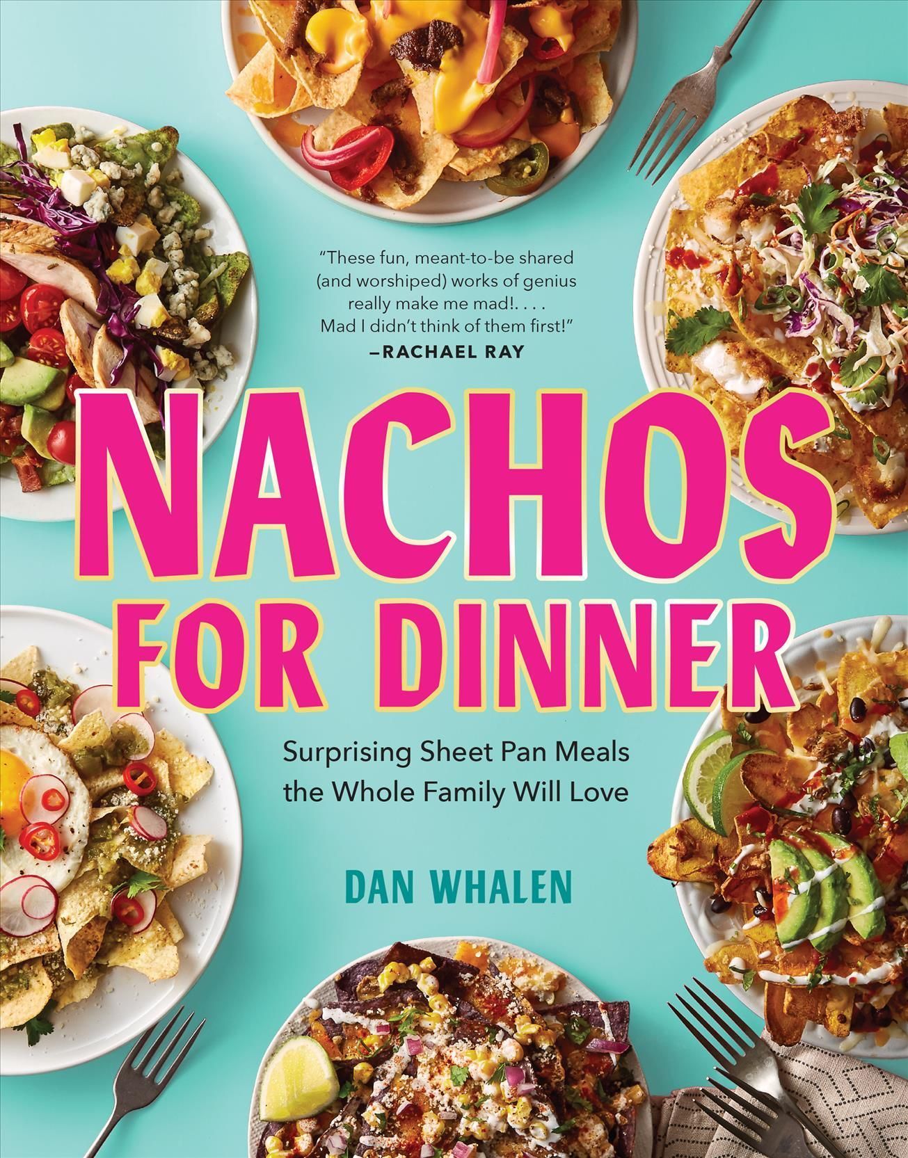 Nachos for Dinner By Dan Whalen 9781523510481 (Hardback)
