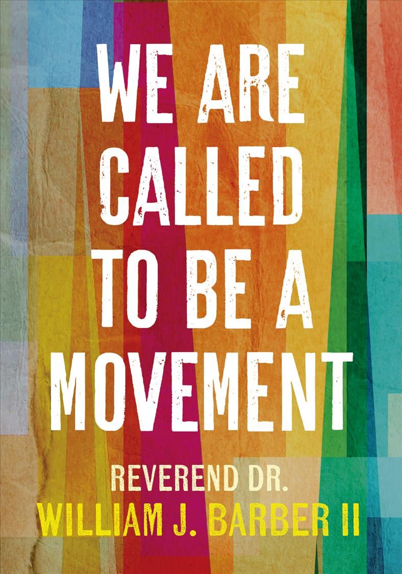 We Are Called to Be a Movement By William J. Barber 9781523511242