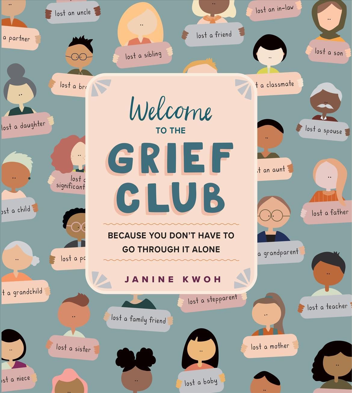 Welcome to the Grief Club By Janine Kwoh 9781523511716 (Hardback)