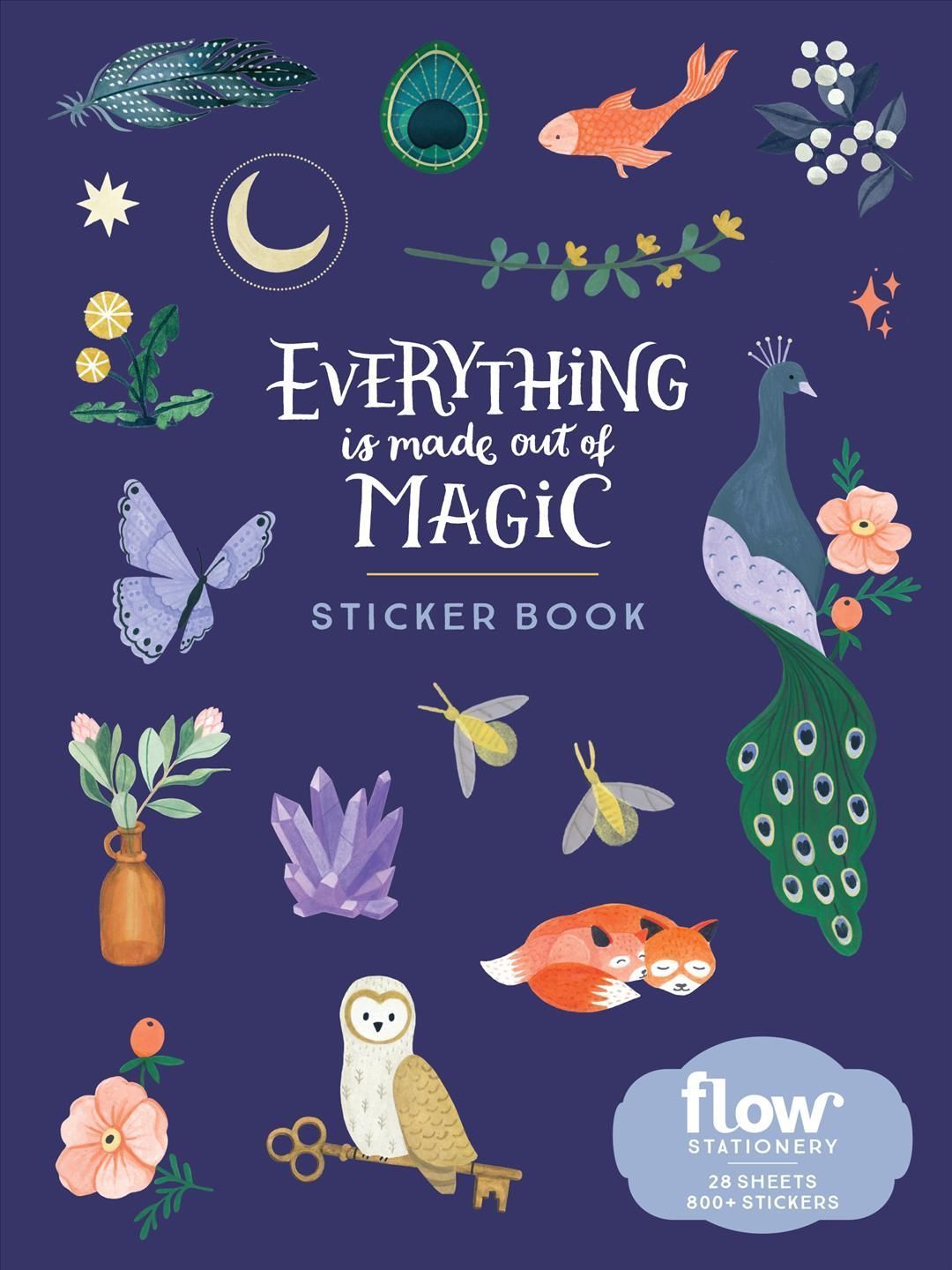 Everything Is Made Out of Magic Sticker Book 9781523514373