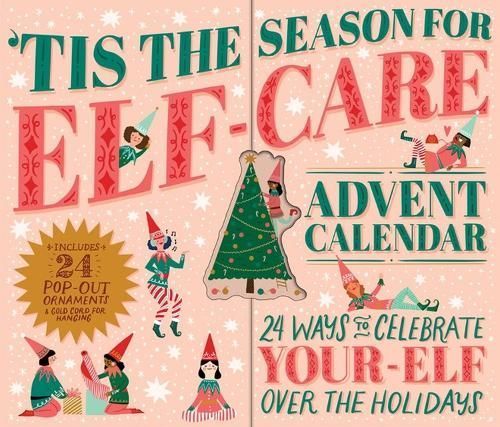 Tis the Season for Elf-Care Advent Calendar 9781523516865 (Paperback)