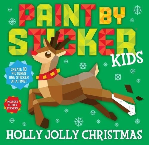 Paint by Sticker Kids: Holly Jolly Christmas By Workman Publishing