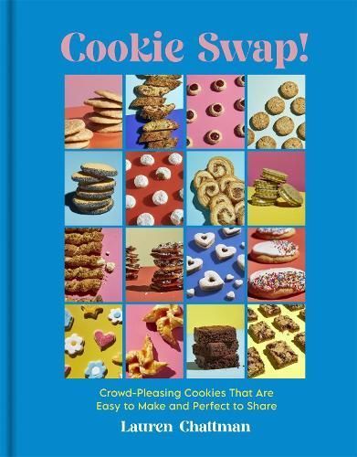 Cookie Swap! By Lauren Chattman 9781523524037 (Hardback)