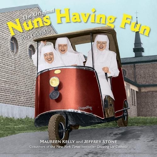 Nuns Having Fun Wall Calendar 2025 9781523524730 (Calendar)