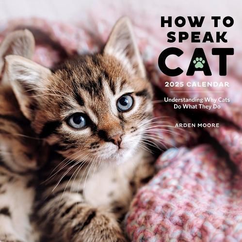 How to Speak Cat Wall Calendar 2025 By Arden Moore, Workman Calendars