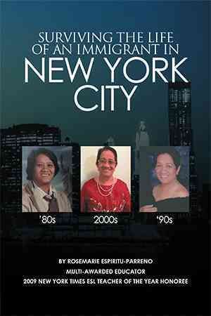 Surviving the Life of an Immigrant in New York City 9781524500696