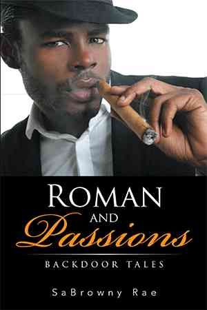 Roman and Passions By Sabrowny Rae 9781524500795 (Hardback)