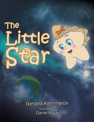 The Little Star By Garland Kennington 9781524501433 (Paperback)