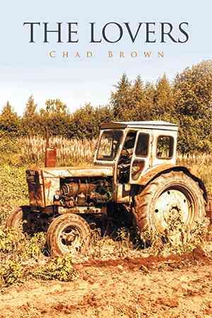 The Lovers By Brown, Chad 9781524514600 (Paperback)