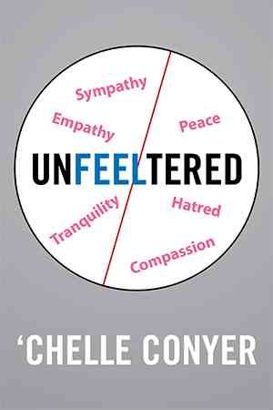 Un-feel-tered By 'Chelle Conyer 9781524532680 (Hardback)